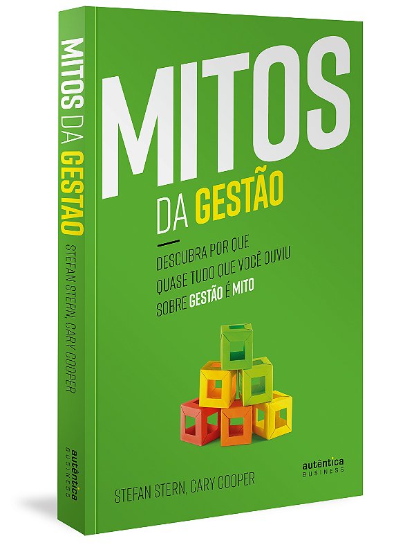 Livro Mitos da Gestão: Descubra por que quase tudo que vo...