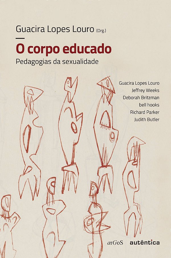 Livro O corpo educado - Nova Edição: Pedagogias da sexual...