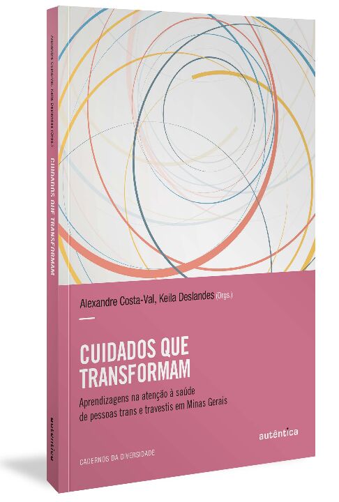Livro Cuidados que transformam: aprendizagens na atenção ...