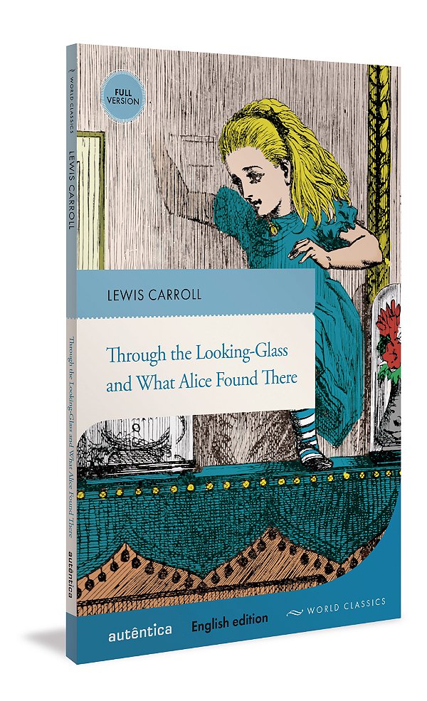 Livro Through the looking-glass and what Alice found ther...