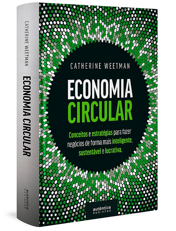 Livro Economia Circular: conceitos e estratégias para faz...