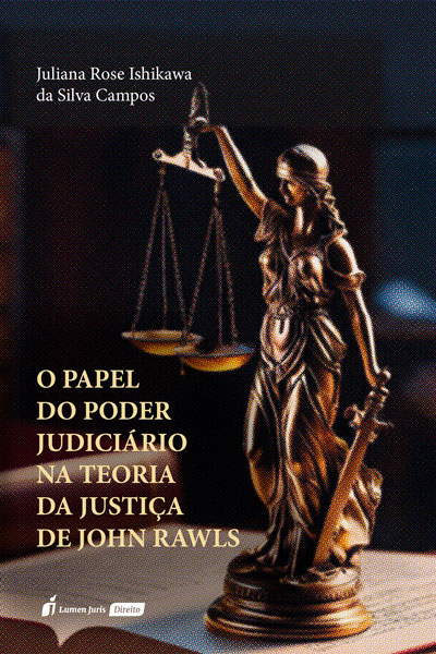 Livro O Papel Do Poder Judiciário Na Teoria Da Justiça De John ...