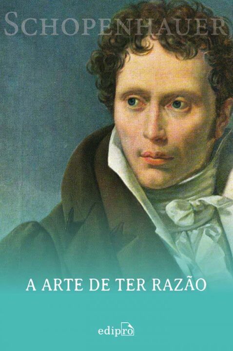 a Arte De Ter Razão - 38 Estratégias Para Vencer Qualquer...
