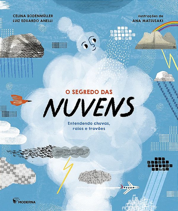 Livro O segredo das nuvens: Entendendo chuvas, raios e trovões