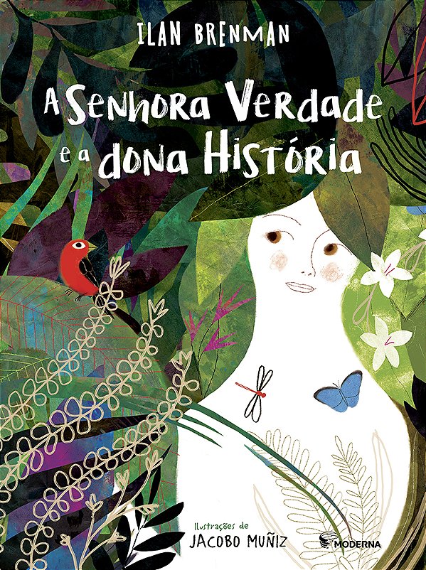 Livro A Senhora Verdade E A Dona História - (Moderna)