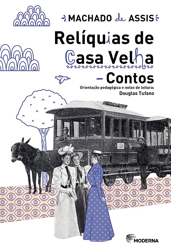 Livro Relíquias de casa velha (contos)