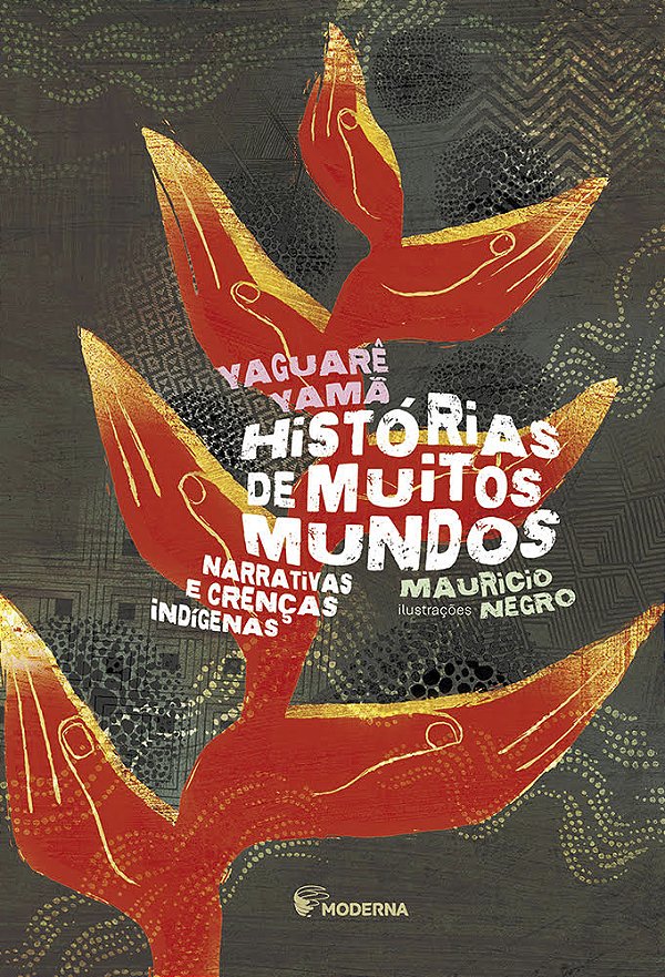 Livro Histórias de muitos mundos: narrativas e crenças indígena...