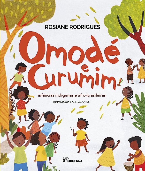 Livro Omodé e curumim: infâncias indígenas e afro-brasileiras
