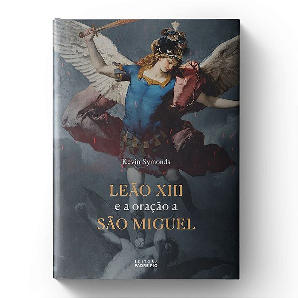 Livro Leão Xiii E A Oração De São Miguel