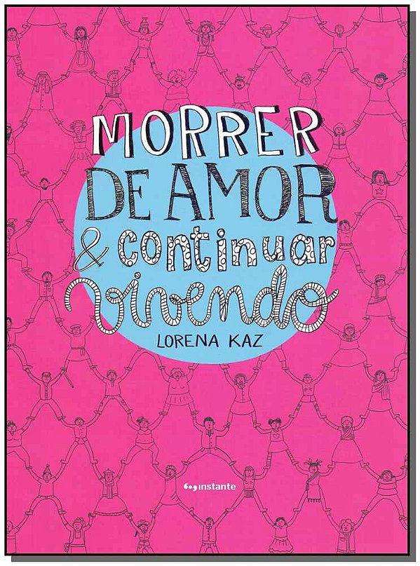 Livro Morrer de amor & continuar vivendo