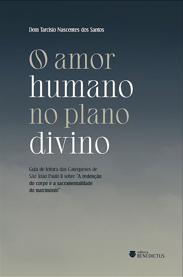 Livro O Amor Humano No Plano Divino