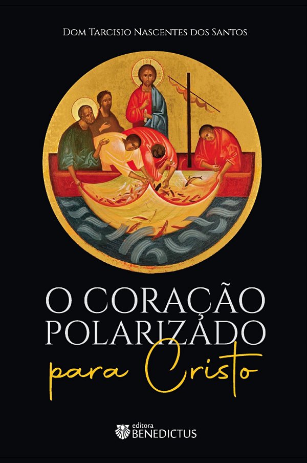 Livro O Coração Polarizado Para Cristo