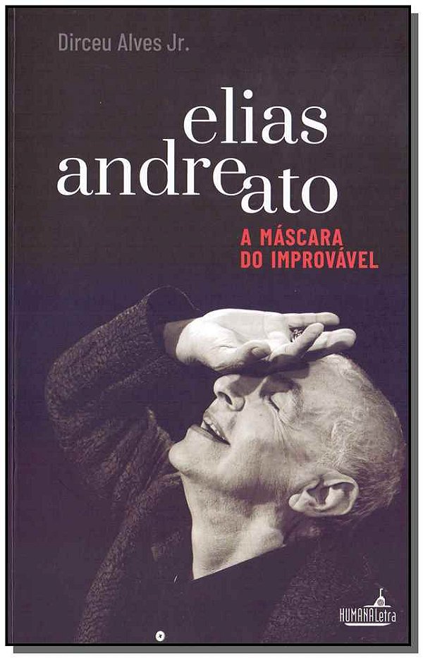 Livro Elias Andreato - A Máscara Do Improvável