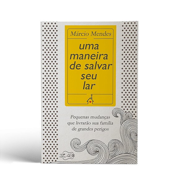 Livro Uma Maneira De Salvar Seu Lar