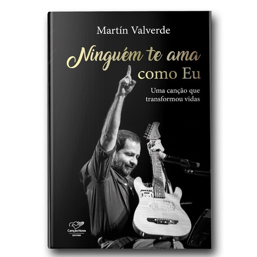 Livro Ninguém Te Ama Como Eu: Uma Canção Que Transformou ...