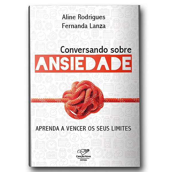 Livro Conversando Sobre Ansiedade: Aprenda A Vencer Os Se...