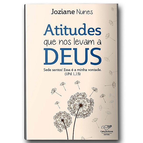 Livro Atitudes Que Nos Levam A Deus: Sede Santos! Essa É ...