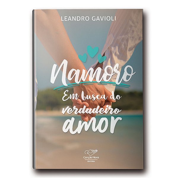 Livro Namoro: Em Busca Do Verdadeiro Amor