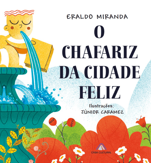 Livro O Chafariz Da Cidade Feliz
