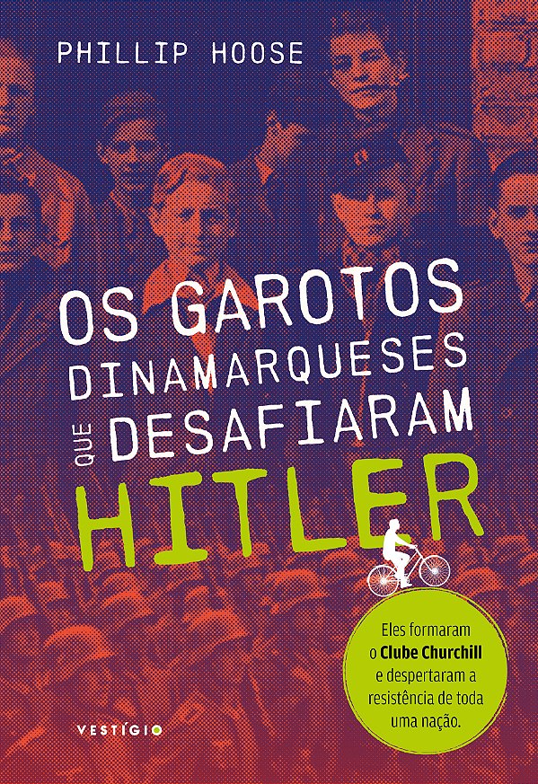 Livro Os garotos dinamarqueses que desafiaram Hitler