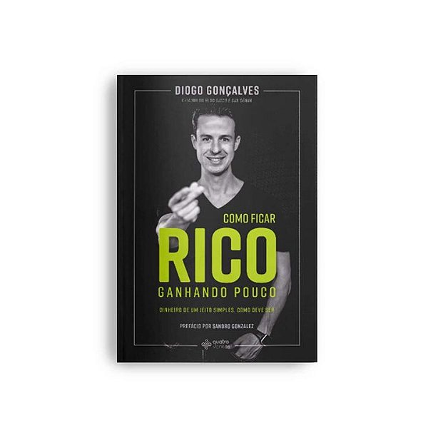 Livro Como ficar rico ganhando pouco