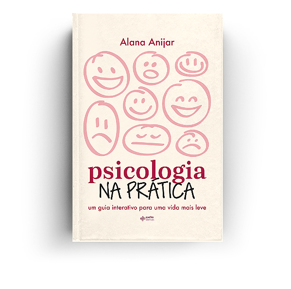 Livro Psicologia Na Prática - Um Guia Interativo Para Uma...