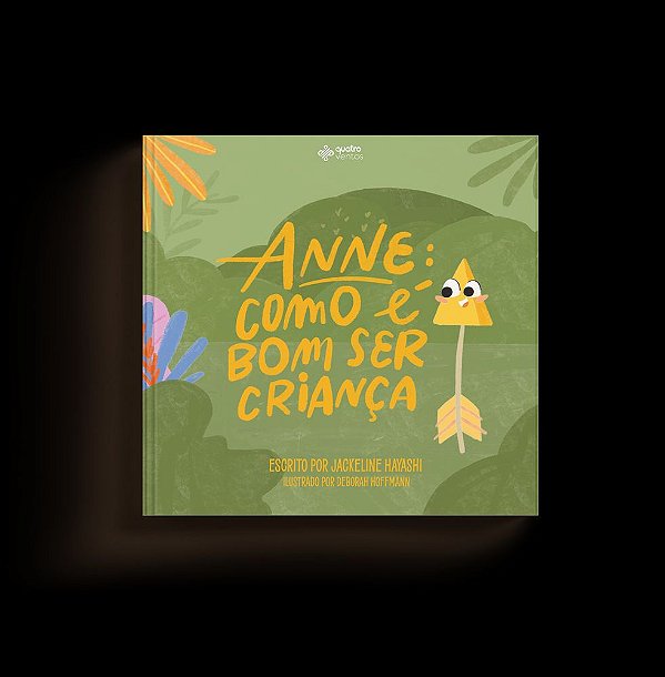 Livro Anne: como é bom ser criança