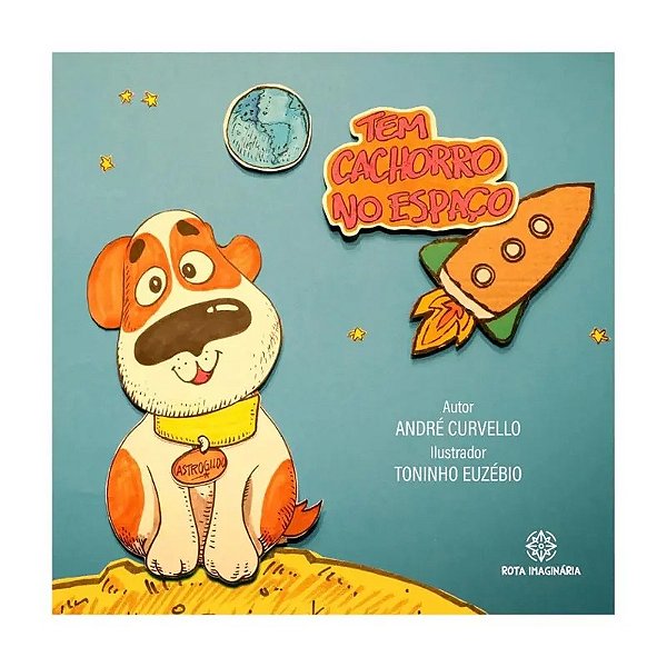 Livro Tem cachorro no espaço