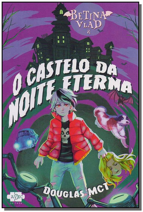 Livro Betina Vlad e o castelo da noite eterna (Volume 1)