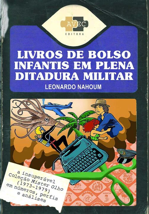 Livro Livros de bolso infantis em plena ditadura militar:...