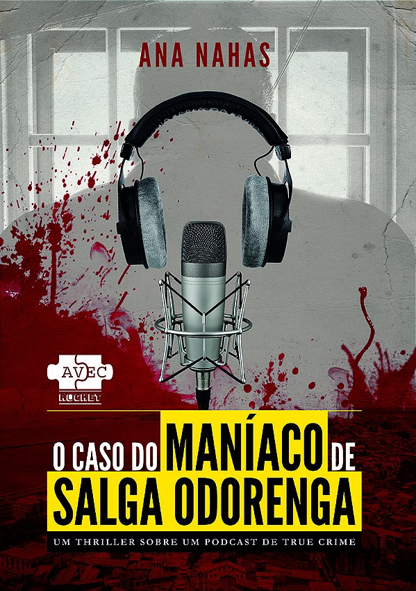 Livro O caso do Maníaco de Salga Odorenga