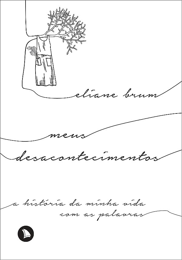 Livro Meus desacontecimentos: A história da minha vida co...