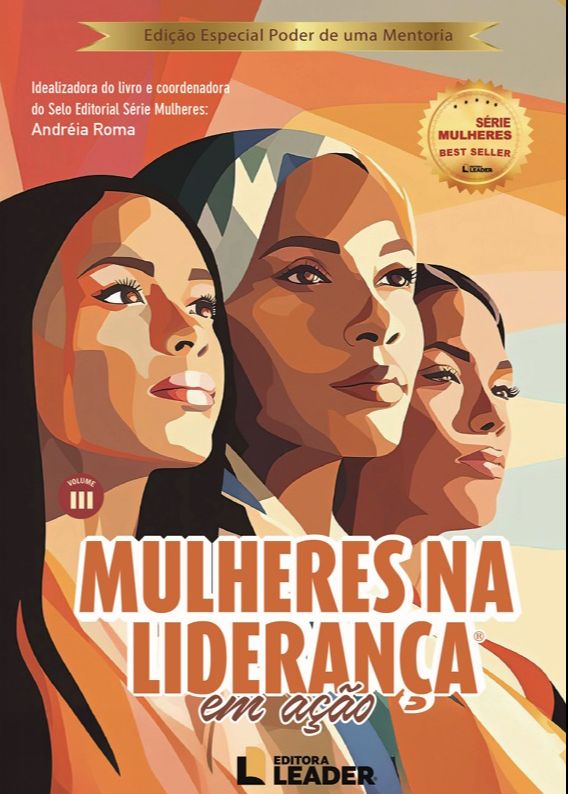 Livro Mulheres na Liderança - Edição poder de uma mentoria, vol...