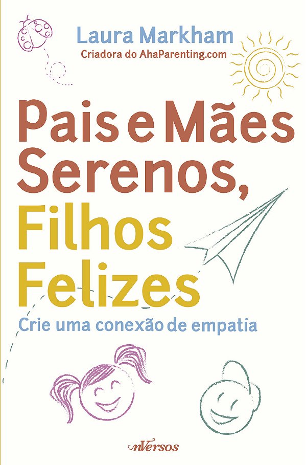 Livro Pais e mães serenos, filhos felizes: crie uma conex...