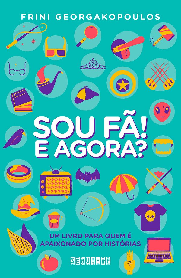Livro Sou fã! E agora?: Um livro para quem é apaixonado p...