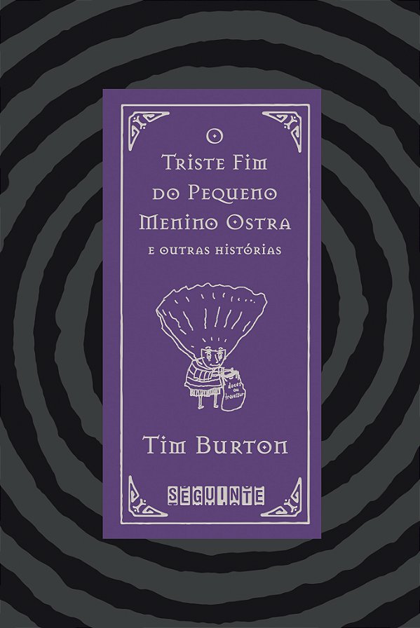 Livro O Triste Fim Do Pequeno Menino Ostra E Outras Histó...