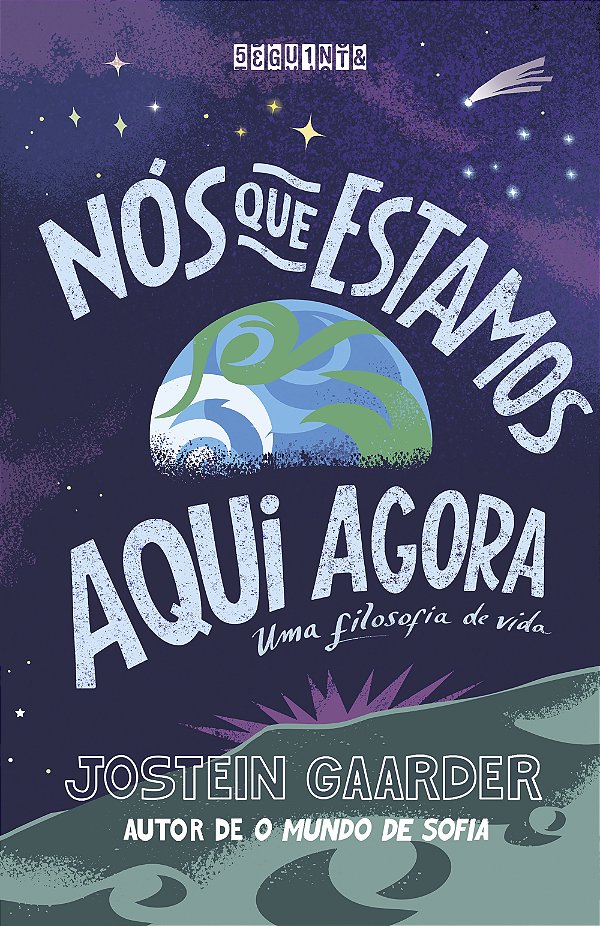 Livro Nós Que Estamos Aqui Agora - Uma Filosofia De Vida
