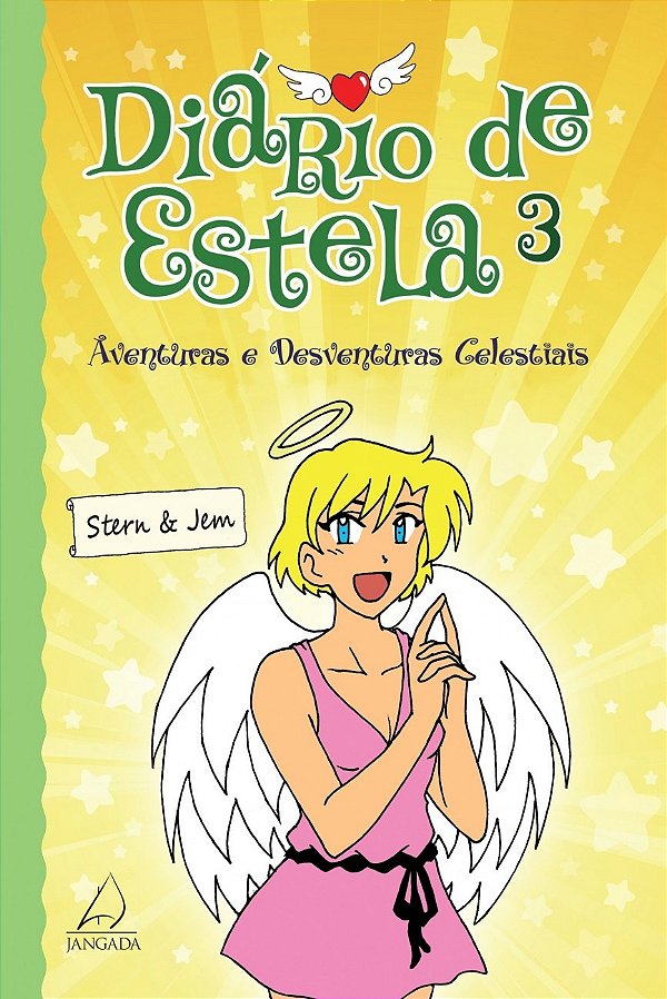 Livro Diário de Estela 3: Aventuras e desventuras celesti...