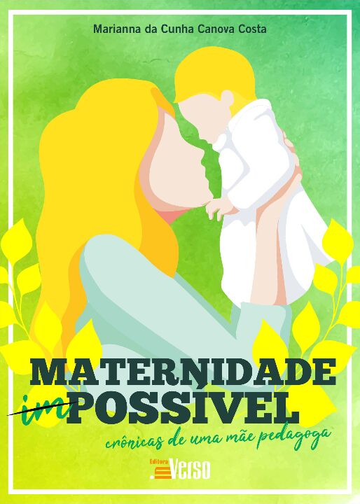 Livro Maternidade possível: crônicas de uma mãe pedagoga