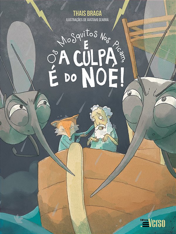 Livro Os mosquitos nos picam e a culpa é do Noé! (Volume ...