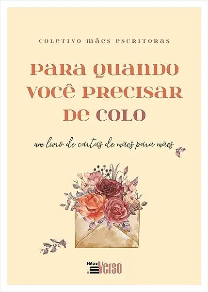 Livro Para Quando Você Precisar De Colo - Um Livro De Car...
