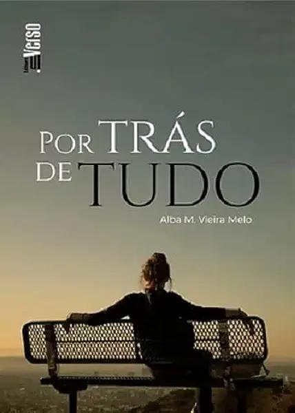 Livro Por Trás De Tudo