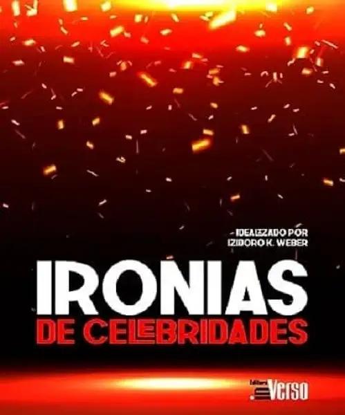 Livro Ironias De Celebridades