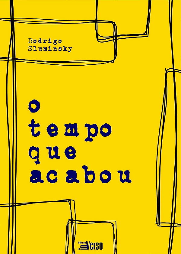 Livro O Tempo Que Acabou