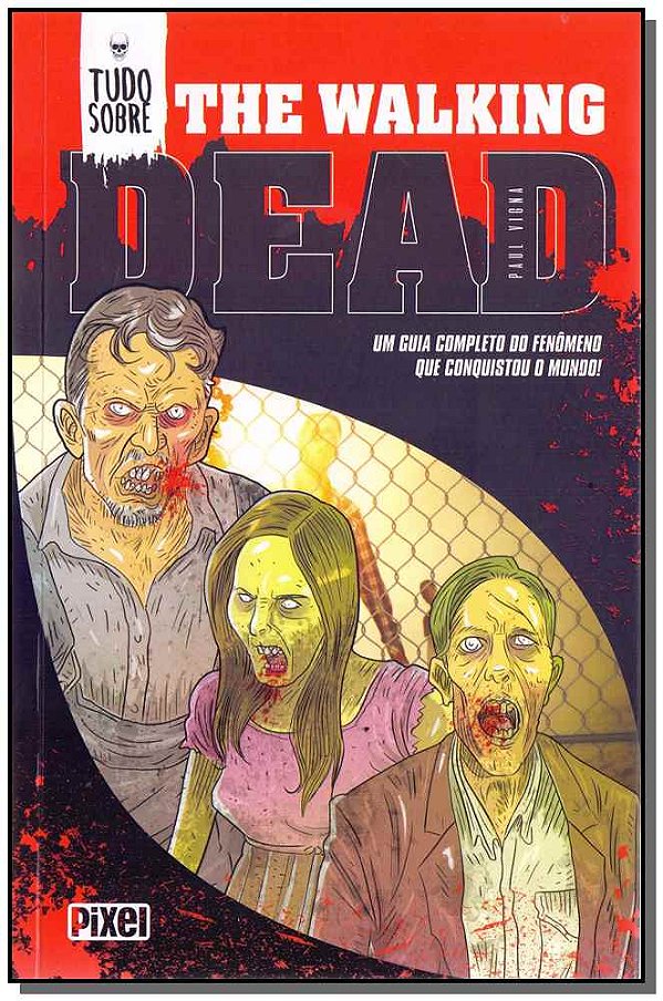 Livro Tudo Sobre The Walking Dead