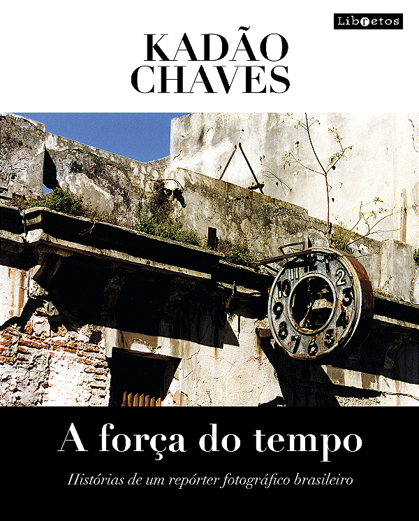 Livro A força do tempo: histórias de um repórter fotográf...
