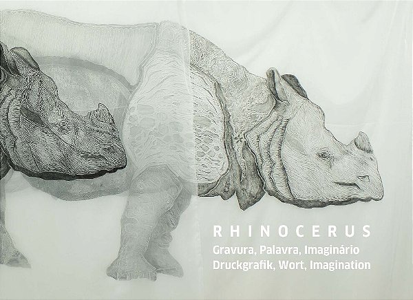 Rhinocerus - Gravura, Palavra, Imaginário - Druckgrafik, ...