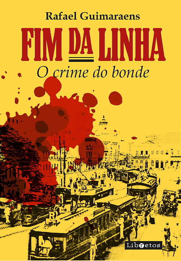 Livro Fim da linha: o crime do bonde