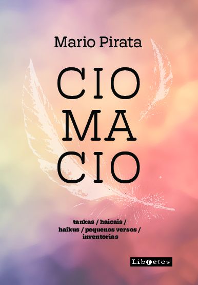 Livro CIOMACIO: tankas / haikais / haicus /pequenos versos / in...