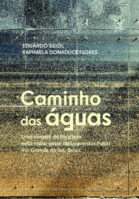 Livro Caminho das águas: Uma viagem de bicicleta pela costa oes...
